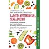 FrancoAngeli La dieta mediterranea senza FODMAP. Un approccio nutrizionale per il colon irritabile e i disturbi gastrointestinali funzionali