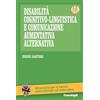 FrancoAngeli Disabilità cognitivo-linguistica e comunicazione aumentativa alternativa