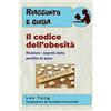 LMT Press Riassunto e guida - il codice dell'obesità: rivelare i segreti della perdita di peso: Riassunto e guida