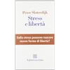 Raffaello Cortina Editore Stress e libertà