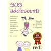 Red Edizioni SOS adolescenti. Manuale pratico per genitori ed educatori