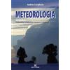 Ronca Editore Meteorologia. L'atmosfera: costituzione, struttura e proprietà (Vol. 1)