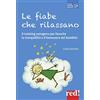 Red Edizioni Le fiabe che rilassano: Il training autogeno per favorire la tranquillità e il benessere dei bambini