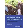 Montaonda Dall'altra parte dell'affumicatore. Quello che una visione soltanto scientifica o soltanto zootecnica ci rende difficile capire delle api