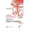 Laterza Lezioni di fantastica. Storia di Gianni Rodari