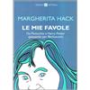 Edizioni dell'Altana Le mie favole. Da Pinocchio a Harry Potter (passando per Berlusconi)