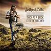 The Orchard Thick As A Brick - Live In Iceland