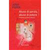Vita E Pensiero Abuso di parola, abuso di potere