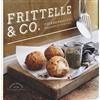 PICCOLI SPUNTINI Frittelle & co.