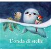 NubeOcho L'onda di stelle. Ediz. a colori