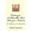 CREATESPACE Costanza d'Altavilla: Una Vita per Federico: Il Salice e la Betulla