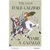 Mondadori Fiabe a cavallo. Fiabe italiane
