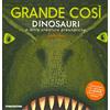 De Agostini Grande così. Dinosauri e altre creature preistoriche. Ediz. a colori