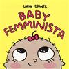 Ape Junior Baby femminista. Ediz. a colori