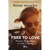 TEA Free to love. Niente da perdere se non l'amore