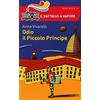 IL BATTELLO A VAPORE. SERIE ROSSA Odio il Piccolo Principe