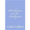 CREATESPACE Rivoluzione per la rivoluzione