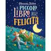 Piemme Il piccolo libro della felicità. Ediz. a colori