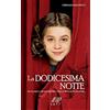 CREATESPACE La dodicesima notte. Adattamento per ragazzi dell'opera di William Shakespeare