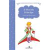 Piemme Il Piccolo Principe. Ediz. ad alta leggibilità