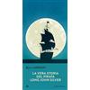 Iperborea La vera storia del pirata Long John Silver