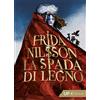 Feltrinelli La Spada di Legno