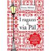 GRIBAUDO I ragazzi di via Pál. Con Poster
