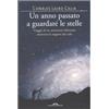 PONTE ALLE GRAZIE Un anno passato a guardare le stelle. Viaggio di un astronomo dilettante attraverso le stagioni del cielo