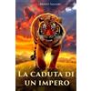 CREATESPACE La caduta di un impero