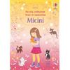 Usborne Micini piccola collezione. Vesto le bamboline. Con adesivi. Edizione a colori