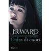 BUR Ladra di cuori. La confraternita del pugnale nero (Vol. 16)