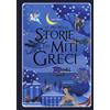 GRIBAUDO Le più belle storie dei miti greci. Ediz. illustrata