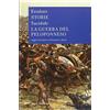 Rizzoli Le storie-La guerra del Peloponneso