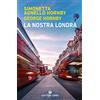 Giunti Editore La nostra Londra