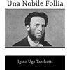 CREATESPACE Una Nobile Follia