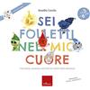 Erickson Sei folletti nel mio cuore. Una storia, canzoni e attività sul valore delle emozioni. Ediz. a colori. Con CD-Audio