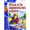 Raffaello Nina e la capanna del cuore