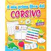 Primo Volo Il mio primo libro del corsivo. Ediz. a colori