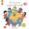 Gallucci Le mie prime canzoni del mondo. Libro sonoro. Ediz. a colori