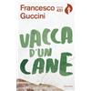Mondadori Vacca d'un cane