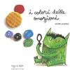 GRIBAUDO I colori delle emozioni. Ediz. a colori