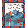 Gallucci Girotondo di elefanti. Con CD Audio