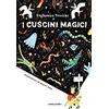 Camelozampa I cuscini magici