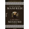 MONDADORI Il mio nome è Nessuno. L' oracolo (Vol. 3)
