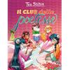 Piemme Il club delle poetesse. Ediz. illustrata