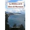 CREATESPACE La Bibbia ed il Libro di Mormon