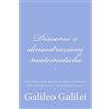 CreateSpace Independent Publishing Platf Discorsi e dimostrazioni matematiche: intorno a due nuove scienze attenenti alla mecanica e i movimenti locali