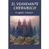CREATESPACE Il viandante cherubico