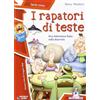 Raffaello I rapatori di teste