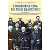 SALANI L'incredibile cena dei fisici quantistici